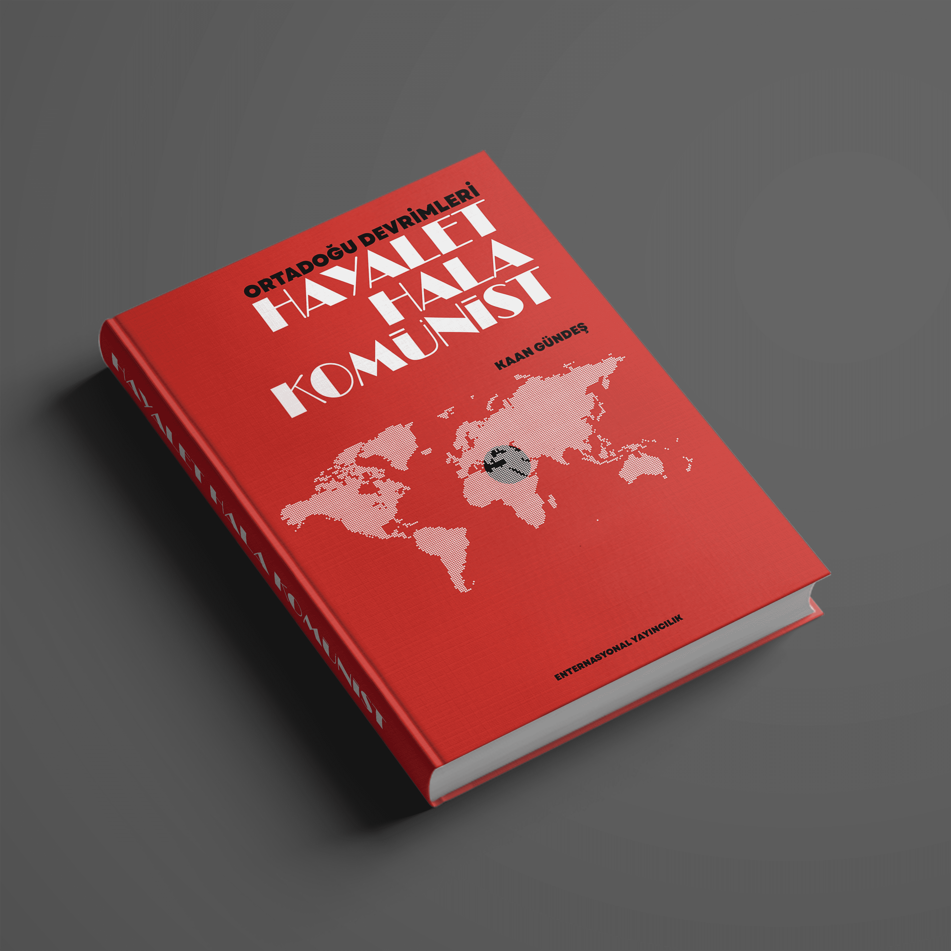 Hayalet hâlâ komünist - Kaan Gündeş